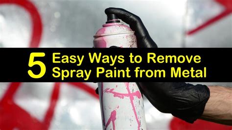 How to Get Spray Paint Off Metal: A Comprehensive Guide to Restoring Your Metal Surfaces